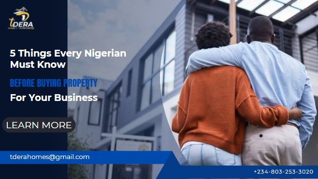 Five(5) Things Every Nigerian Must Know Before Buying Property
